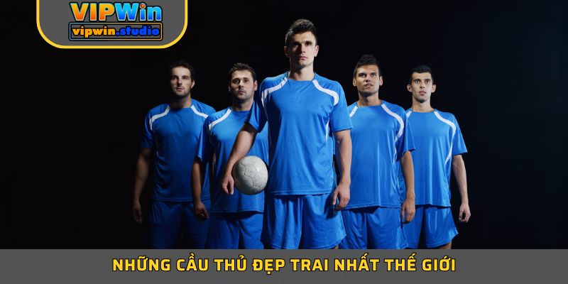 Điểm Mặt Top 5+ Những Cầu Thủ Đẹp Trai Nhất Thế Giới 1 Điểm Mặt Top 5+ Những Cầu Thủ Đẹp Trai Nhất Thế Giới