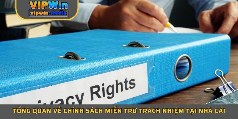 Tổng quan về chính sách miễn trừ trách nhiệm tại nhà cái?