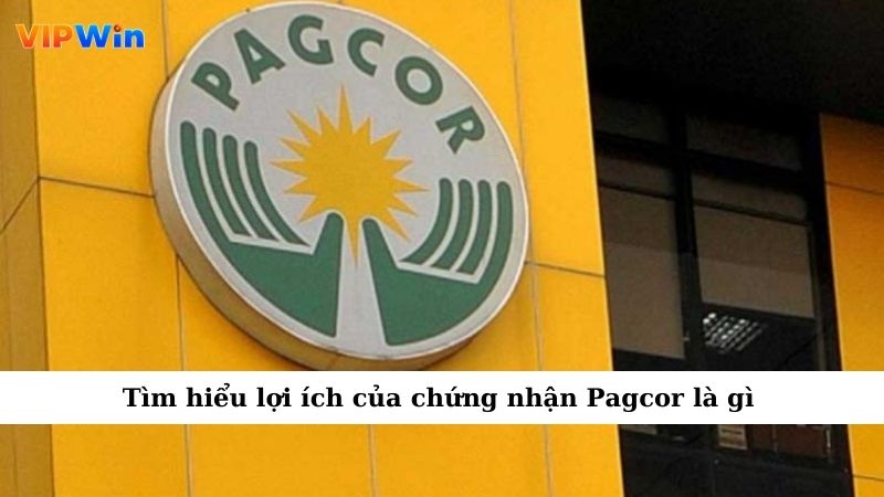 Pagcor Là Gì? Khám Phá Tổ Chức Quản Lý Cờ Bạc Tại Philippines 3 Tìm hiểu lợi ích của chứng nhận Pagcor là gì
