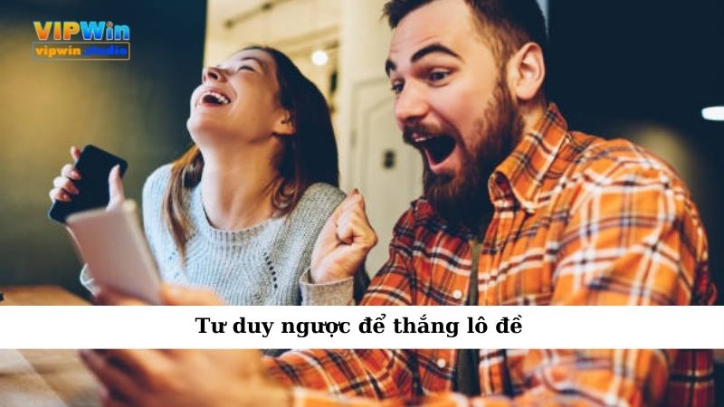 Cách Đánh Đề Ngày Nào Cũng Trúng Dành Cho Dân Đam Mê Con Số 5 Tư duy ngược để thắng lô đề